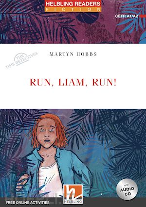 hobbs martyn - run liam, run! the time detectives + audio cd