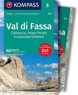 aa.vv. - val di fassa, catinaccio, passo pordoi. eccezionali dolomiti. con cartina escurs