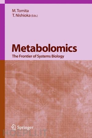 tomita m. (curatore); nishioka t. (curatore) - metabolomics