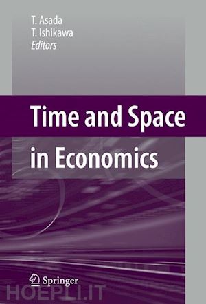 asada t.; ishikawa t. - time and space in economics