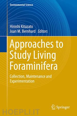 kitazato hiroshi (curatore); m. bernhard joan (curatore) - approaches to study living foraminifera