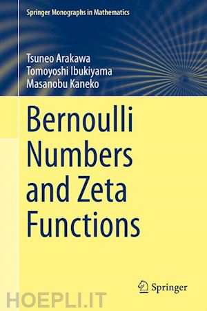 arakawa tsuneo; ibukiyama tomoyoshi; kaneko masanobu - bernoulli numbers and zeta functions