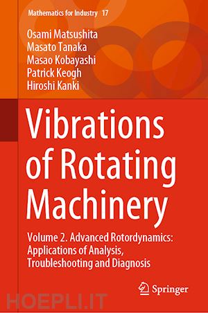 matsushita osami; tanaka masato; kobayashi masao; keogh patrick; kanki hiroshi - vibrations of rotating machinery