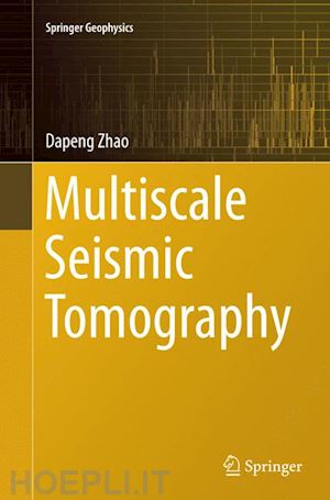 zhao dapeng - multiscale seismic tomography