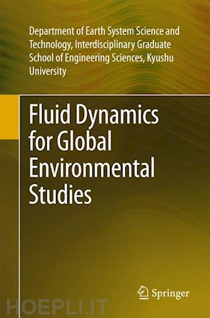 interdis.grad sch engg sci kyushu univ. dept. earth sys sci. tech. - fluid dynamics for global environmental studies