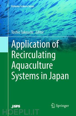 takeuchi toshio (curatore) - application of recirculating aquaculture systems in japan