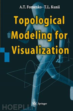 fomenko anatolij t.; kunii tosiyasu l. - topological modeling for visualization