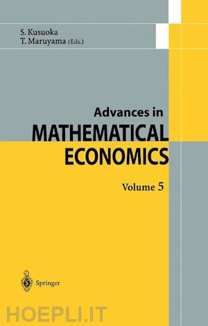 kusuoka shigeo; maruyama toru - advances in mathematical economics