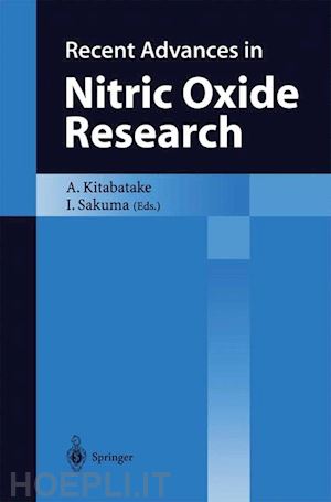 kitabatake akira (curatore); sakuma ichiro (curatore) - recent advances in nitric oxide research