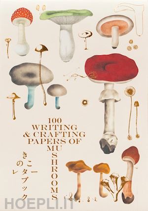 aa.vv. - 100 writing and crafting papers of mushrooms