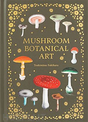 fukiharu toshimitsu - mushroom botanical art