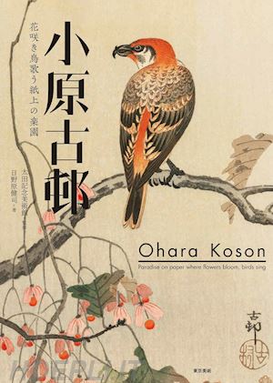 aa.vv. - ohara koson - paradise on paper where flowers bloom, birds sing