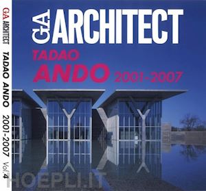 aa.vv. - ga architect / tadao ando 2001-2007