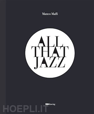 maffi matteo - all that jazz
