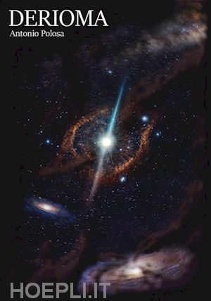 antonio polosa - derioma - l'origine dell'universo