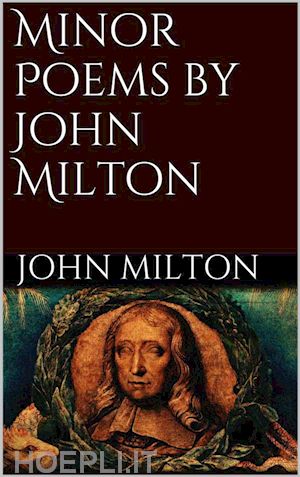 john milton - minor poems by john milton