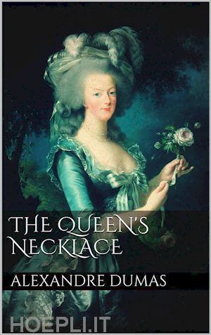 alexandre dumas - the queen's necklace