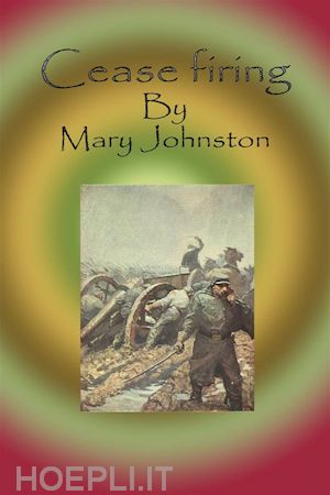 mary johnston - cease firing