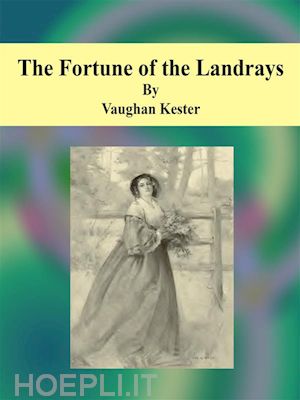 vaughan kester - the fortune of the landrays