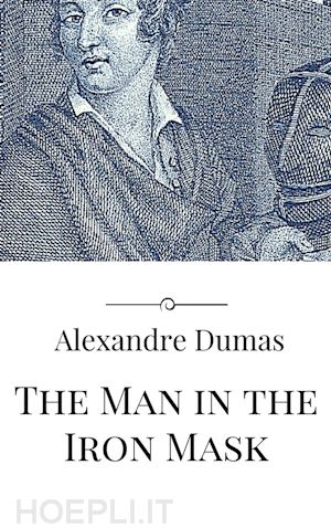 alexandre dumas; alexandre dumas; alexandre dumas - the man in the iron mask