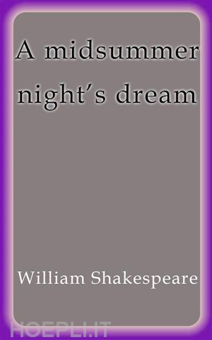 william shakespeare - a midsummer night´s dream