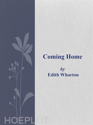 edith wharton - coming home