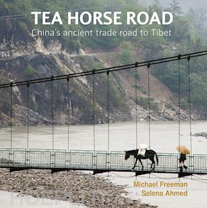 freeman michael; ahmed selena - tea horse road