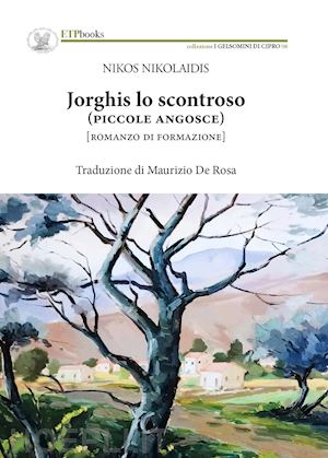 nikolaidis nikos - jorghis lo scontroso (piccole angosce)