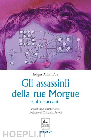 poe edgar allan - gli assassinii della rue morgue e altri racconti