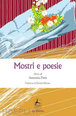 patti antonio - mostri e poesie