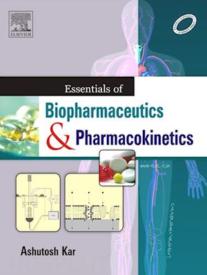 ashutosh kar - essentials of biopharmaceutics and pharmacokinetics - e-book