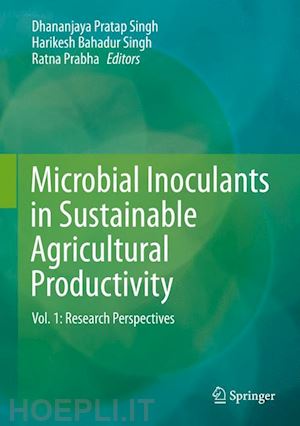 singh dhananjaya pratap (curatore); singh harikesh bahadur (curatore); prabha ratna (curatore) - microbial inoculants in sustainable agricultural productivity