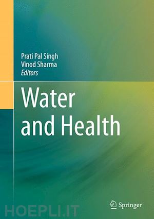 singh prati pal (curatore); sharma vinod (curatore) - water and health