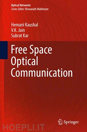 kaushal hemani; jain v.k.; kar subrat - free space optical communication