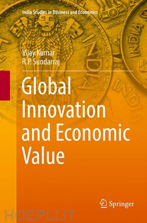 kumar vijay; sundarraj r. p. - global innovation and economic value