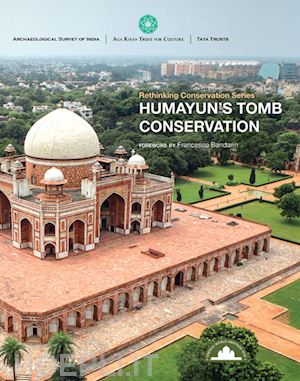 aga khan - humayun's tomb conservation