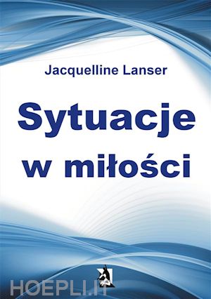 jacquelline lanser - sytuacje w milosci