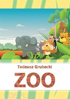 tadeusz grubecki - zoo