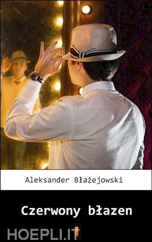 aleksander blazejowski - czerwony blazen