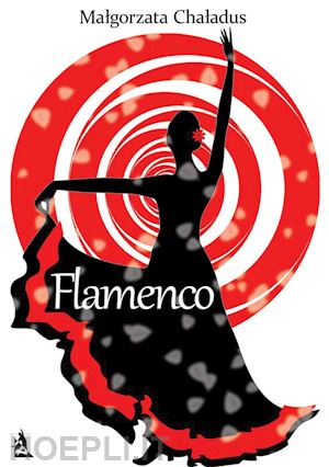 malgorzata chaladus - flamenco