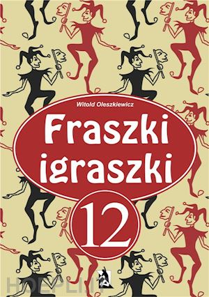 witold oleszkiewicz - fraszki igraszki 12