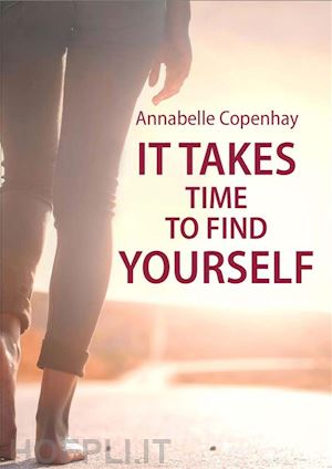 annabelle copenhay - it takes time to find yourself
