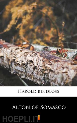 harold bindloss - alton of somasco