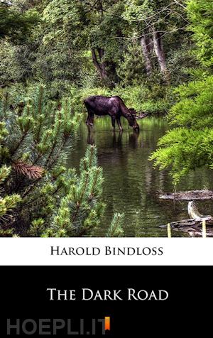 harold bindloss - the dark road