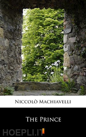 niccolò machiavelli - the prince
