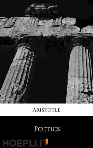 aristotle aristotle - poetics