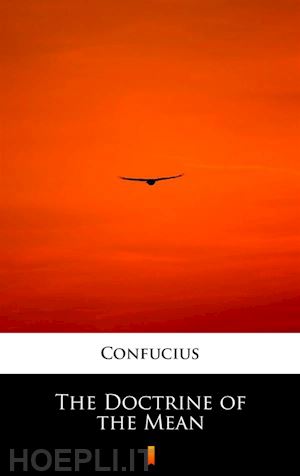 confucius confucius - the doctrine of the mean