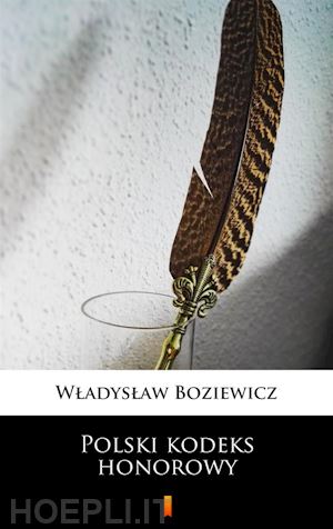 wladyslaw boziewicz - polski kodeks honorowy