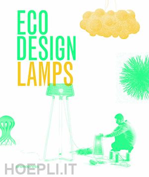 liu ivy; wong jian - eco design. lamps