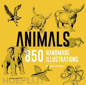 escandell joan - animals. 850 handmade illustrations